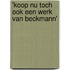 'Koop nu toch ook een werk van Beckmann'