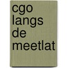Cgo langs de meetlat door A. van der Meijden