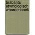 Brabants Etymologisch Woordenboek