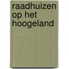 Raadhuizen op het Hoogeland door Johan Faber
