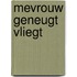 Mevrouw Geneugt vliegt