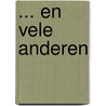... en vele anderen door T. Snoodijk