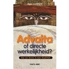 Advaita of directe werkelijkheid? door Daan Goedhart
