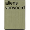 aliens verwoord door V. Lindenberg