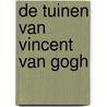 De tuinen van Vincent van Gogh by R. Skea