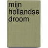 Mijn Hollandse droom door Ahmed Marcouch