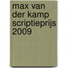 Max van der Kamp Scriptieprijs 2009 door M. Hoekstra