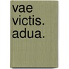 Vae Victis. Adua. door Rrocca