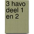 3 havo deel 1 en 2