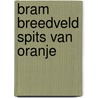 Bram Breedveld spits van Oranje door Casper van Koppenhagen