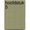 Hoofdstuk 5 door Q.J. Dorst