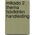 Mikado 2 Thema Fstvlklnkn Handleiding