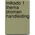 Mikado 1 Thema Dromen Handleiding