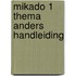 Mikado 1 Thema Anders Handleiding