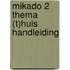Mikado 2 Thema (t)huis Handleiding