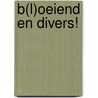B(l)oeiend en divers! door Ingeborg Hillaert