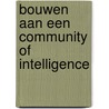 Bouwen aan een Community of Intelligence door C. Sprenger