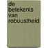 De betekenis van robuustheid