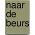 Naar de beurs