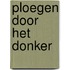Ploegen door het donker