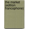 The Market (edition francophone) door B. Hopkins