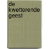 De kwetterende geest