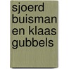 Sjoerd Buisman en Klaas Gubbels door A.G. Wansink
