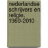 Nederlandse schrijvers en religie, 1960-2010