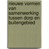 Nieuwe vormen van samenwerking tussen dorp en buitengebied door G. Geerken