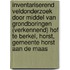 Inventariserend Veldonderzoek door middel van Grondboringen (verkennend) Hof te Berkel, Horst, Gemeente Horst aan de Maas