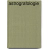 Astrografologie by Darrelyn Gunzburg