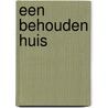 Een behouden huis by M.P. van der Does