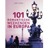 101 romantische weekenden in Europa door Textcase