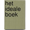 Het ideale boek door Museum van het Boek/Museum Meermanno-Westreenianum