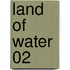 Land of water 02