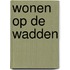 Wonen op de Wadden