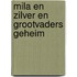 Mila en Zilver en grootvaders geheim