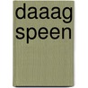 Daaag speen door Vivian Slingerland