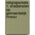 Religiopockets 1: Erediensten op gemeentelijk niveau