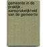 Gemeente in de Praktijk - Aansprakelijkheid van de gemeente