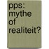 PPS: mythe of realiteit?