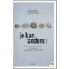 Je kan anders! by Roland Rogiers