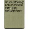 De leerafdeling: een specifieke vorm van werkplekleren door Niek van den Berg