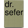 Dr. Sefer door Ewa Lipska