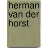 Herman van der Horst door Henk van der Horst
