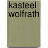 Kasteel Wolfrath by K. Pesch Konopka