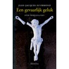 Een gevaarlijk geluk by Jean-Jacques Suurmond