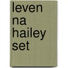 Leven na Hailey set by Jonathan Tropper