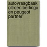 Autovraagbaak Citroen Berlingo en Peugeot Partner by Unknown