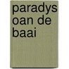 Paradys oan de baai by Douwe Kootstra